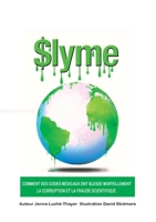 $lyme: COMMENT DES CODES MÉDICAUX ONT BLESSÉ MORTELLEMENT LA CORRUPTION ET LA FRAUDE SCIENTIFIQUE 2322222607 Book Cover
