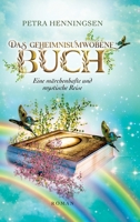 Das geheimnisumwobene Buch: Eine märchenhafte und mystische Reise 3749760853 Book Cover