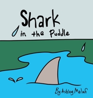 Shark in the Puddle 164921278X Book Cover