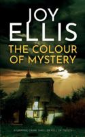 THE COLOUR OF MYSTERY a gripping crime thriller full of twists (Ellie McEwan Mysteries) 1835263720 Book Cover