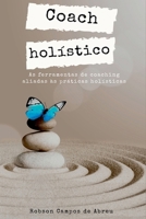 Coach Holístico (Portuguese Edition) 6500525213 Book Cover
