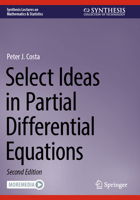 Select Ideas in Partial Differential Equations 3031599772 Book Cover