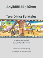 Two Dinka Folktales 1644265087 Book Cover