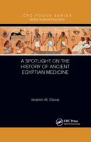 A Spotlight on the History of Ancient Egyptian Medicine 1032338172 Book Cover