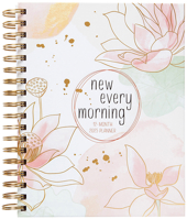 New Every Morning (2025 Planner): 12-Month Weekly Planner 1424569044 Book Cover