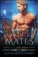 Fated Mates (Large Print Edition): A Werewolf Shifter Paranormal Romance (1) 1952333024 Book Cover