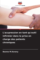 L'acupression en tant qu'outil infirmier dans la prise en charge des patients chroniques (French Edition) 620808072X Book Cover