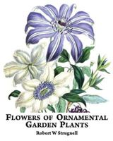 Flowers of Ornamental Garden Plants 0995433046 Book Cover