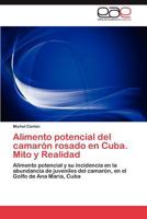 Alimento Potencial del Camaron Rosado En Cuba. Mito y Realidad 384736426X Book Cover