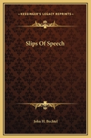 Slips of Speech 1419147803 Book Cover