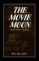 The Movie Moon 1413428894 Book Cover