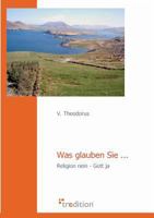 Was Glauben Sie ... 3868507388 Book Cover