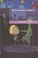 Mr. Ses Dances a Dainty Do 1520679130 Book Cover