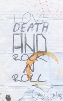 Love, Death, and Rock N Roll 1304979318 Book Cover