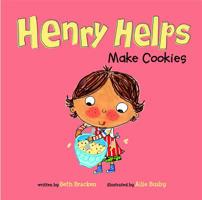 Henry Helps Make Cookies 1404876693 Book Cover