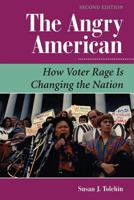 The Angry American: How Voter Rage Is Changing The Nation 0813367549 Book Cover