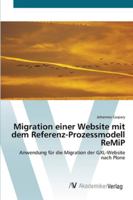 Migration einer Website mit dem Referenz-Prozessmodell ReMiP 3639435044 Book Cover