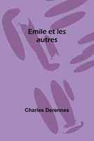 Emile et les autres 9357723382 Book Cover