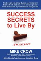 Success Secrets to Live By 0615977561 Book Cover