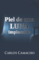 Piel de una Luna Implacable 1081411422 Book Cover