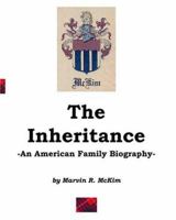 The Inheritance: An American Family Biography 1553952219 Book Cover