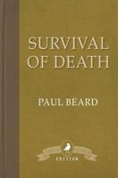 Survival of Death: For and Against 1910121940 Book Cover