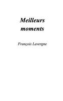 Meilleurs moments (French Edition) B0F1B924XD Book Cover