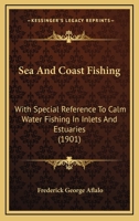 Sea and Coast Fishing 1444647636 Book Cover