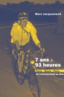 7 ans & 93 heures: Paris-Brest-Paris, de l'entraînement au rêve (French Edition) 2414284900 Book Cover
