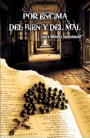 POR ENCIMA DEL BIEN Y DEL MAL (Spanish Edition) B0DS1NWT63 Book Cover