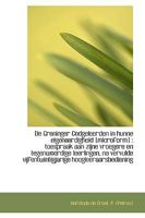 De Groninger Godgeleerden in hunne eigenaardigheid [microform]: toespraak aan zijne vroegere en teg 1113379812 Book Cover