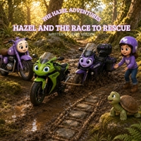 Hazel and the Race to Rescue: A story about listening and helping others (The Hazel Adventures) B0HCXGFTKS Book Cover