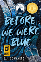 Before We Were Blue 1635830699 Book Cover