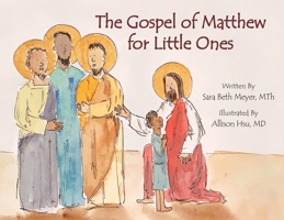 The Gospel of Matthew for Little Ones 1596145706 Book Cover