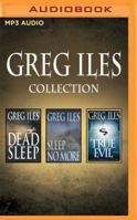 Greg Iles CD Collection 3: Dead Sleep, Sleep No More, True Evil 1423352475 Book Cover