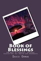 Book of Blessings: 108 Days of Powerful, Personal Invocations for Health and Abundance 1518823041 Book Cover