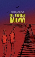 The Crooked Railway 1087191203 Book Cover