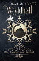 Wyldhall: Die Chroniken von Diwrnod B093RWXD2S Book Cover