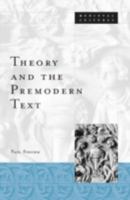 Theory and the Premodern Text (Medieval Cultures Series) 081663775X Book Cover