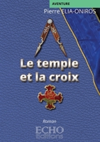 Le temple et la croix 238102350X Book Cover