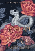 A Dream So Wicked: A Sleeping Beauty Retelling (Entangled with Fae) B0H6RHXZ1C Book Cover
