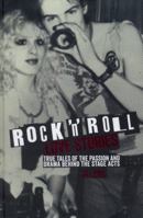 Rock 'N' Roll Love Stories: True Tales of the Passion & Drama Behind the Stage Acts 1435154789 Book Cover