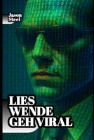 Die Geheimnisse der Social-Media-Algorithmen: Verstehen und Kontrolle erlangen: Die verborgene Psychologie hinter viralem Content: inklusive Techniken, kognitiver Auslöser und moderner Einfluss-Syste B0FV354CW4 Book Cover
