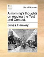 A Morning's Thoughts On Reading The Test And Contest 1245015680 Book Cover