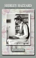 Shirley Hazzard: Literary Expatriate and Cosmopolitan Humanist 160497804X Book Cover