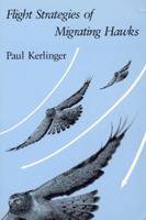 Flight Strategies of Migrating Hawks 0226431673 Book Cover