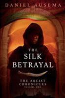 The Silk Betrayal 1911486217 Book Cover