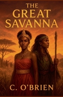 The Great Savanna B0DH84WV9S Book Cover