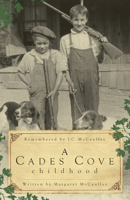 A Cades Cove Childhood 1596295562 Book Cover