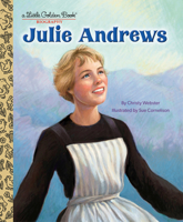 Julie Andrews: A Little Golden Book Biography 0593564197 Book Cover